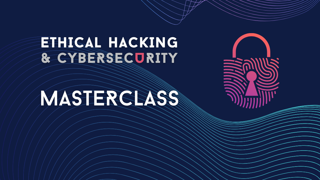 Ethical Hacking Masterclass